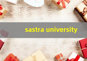 sastra university